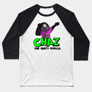 Chaz The Party Gorilla logo Baseball T-Shirt